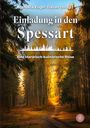 Oben steht "Manuela Engel-Dahan (Hrsg)". Groß: "Einladung in den Spessart". Darunter: "Eine literarisch-kulinarische Reise". Hintergrund: herbstlicher Waldweg.
