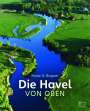 Franz X. Bogner: Die Havel von oben, Buch