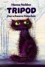Hanna Nolden: Tripod - Das schwarze Kätzchen, Buch