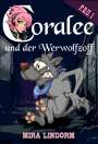 Mira Lindorm: Coralee und der Werwolfzoff, Buch