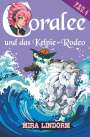 Mira Lindorm: Coralee und das Kelpie-Rodeo, Buch