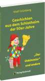 Wolf-Jürgen Grünberg: Geschichten aus dem Schlotheim der 50er-Jahre, Buch