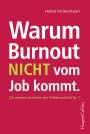 Helen Heinemann: Warum Burnout nicht vom Job kommt, Buch