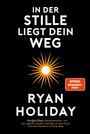Ryan Holiday: In der Stille liegt Dein Weg, Buch