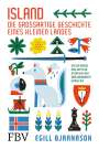 Egill Bjarnason: Island - die großartige Geschichte eines kleinen Landes, Buch