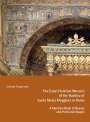 Gerhard Steigerwald: The Early Mosaics of the Basilica of Santa Maria Maggiore in Rome - A Mystery Made of Beauty and Profound Images, Buch