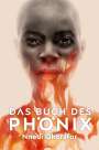 Nnedi Okorafor: Das Buch des Phönix, Buch