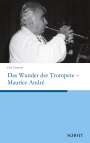 Guy Touvron: Das Wunder der Trompete - Maurice André, Buch