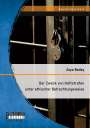 Zaya Bedey: Der Zweck von Haftstrafen unter ethischer Betrachtungsweise, Buch