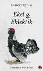 Laander Karuso: Ekel & Eklektik, Buch