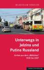 Wladislaw Hedeler: Unterwegs in Jelzins und Putins Russland, Buch