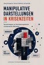 "Manipulative Darstellungen in Krisenzeiten", Text über Verschwörungstheorien. Kopf aus Zeitungsausschnitten, Social Media-Icons.