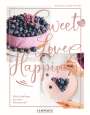 Manuela Herzfeld: food with love: Sweet Love & Happiness, Buch