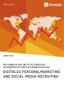 Simon Christ: Digitales Personalmarketing und Social-Media-Recruiting. Wie können kleine und mittelständische Unternehmen mit den Big Playern mithalten?, Buch