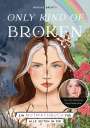 Nadine Breaty: Only Kind of Broken, Buch