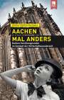 Günther Matthias Köschgens: Aachen mal anders, Buch