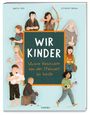 "WIR KINDER. Unsere Geschichte von der Steinzeit bis heute." zeigt Illustrationen von Kindern aus verschiedenen Epochen.