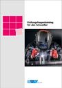Prüfungsfragenkatalog für den Schweißer, Buch