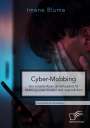Iméne Blume: Cyber-Mobbing. Der virtuelle Raum als Schauplatz für Mobbing unter Kindern und Jugendlichen, Buch