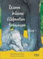 Gabriele Pommerin-Götze: Wenn kleine Elefanten träumen / Tarus Abenteurer im Okavango-Delta. 2 Bände, Buch