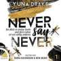 Yuna Drake: Never say Never, MP3
