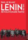 Paul Le Blanc: Lenin und die Revolutionäre Partei, Buch