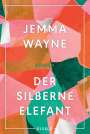 Jemma Wayne: Der silberne Elefant, Buch