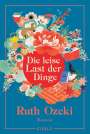 Ruth Ozeki: Die leise Last der Dinge, Buch