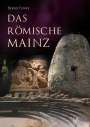 Bernd Funke: Das römische Mainz, Buch