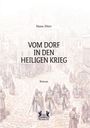 "Vom Dorf in den Heiligen Krieg" von Hans Dürr. Mittalterliche Szene mit Rittern in Rüstung und einer belebten Straße.