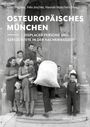: Osteuropäisches München, Buch