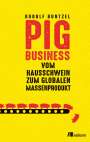 Rudolf Buntzel: Pig Business, Buch