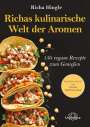 Richa Hingle: Richas kulinarische Welt der Aromen, Buch