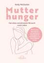 Kelly McDaniel: Mutterhunger, Buch