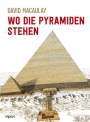 David Macaulay: Wo die Pyramiden stehen, Buch