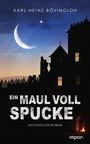 Karl-Heinz Bövingloh: Ein Maul voll Spucke, Buch