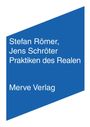 „Stefan Römer, Jens Schröter Praktiken des Realen, Merve Verlag“ auf blauem Hintergrund.