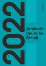 : Jahrbuch Deutsche Einheit 2022, Buch