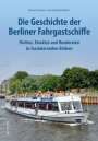Bernd Schwarz: Die Geschichte der Berliner Fahrgastschiffe, Buch