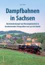 Ingo Thiele: Dampfbahnen in Sachsen, Buch