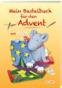 Norbert Landa: Mein Bastelbuch für den Advent mit Philipp, Buch
