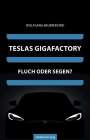 Wolfgang Bauernfeind: Teslas Gigafactory, Buch