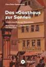 Klaus Dieter Spangenberg: Das »Gasthaus zur Sonne«, Buch