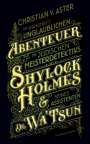 Christina von Aster: Die wahrhaft unglaublichen Abenteuer des jüdischen Meisterdetektivs Shylock Holmes & seines Assistenten Dr. Wa'Tsun, Buch