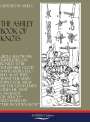 Clifford W. Ashley: The Ashley Book Of Knots, Buch