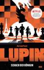 Bertrand Puard: Lupin - Schach der Königin, Buch
