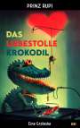 Prinz Rupi: Das liebestolle Krokodil, Buch