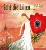 Steffi Baltes: Seht die Lilien ..., Buch