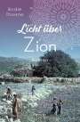 Bodie Thoene: Licht über Zion, Buch