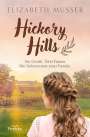 Elizabeth Musser: Hickory Hills, Buch